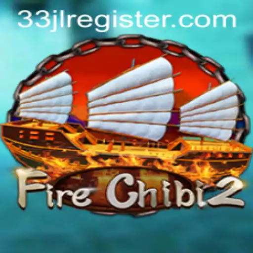 Discovering FireChibi2: Unleash the Power of 33JL in the Gaming World
